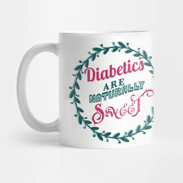 Diabetics are naturally sweet -purple green - diabetes awareness by papillon